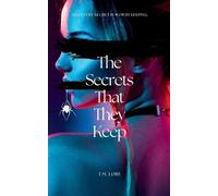 T M Lore The Secrets That They Keep (Tascabile) Alyx Beck