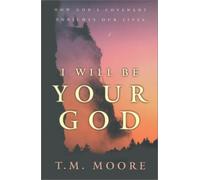 T. M. Moore I Will Be Your God (Tascabile)