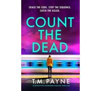 T. M. Payne Count the Dead (Tascabile) Detective Sheridan Holler