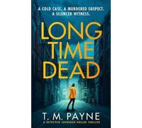 T. M. Payne Long Time Dead (Tascabile) Detective Sheridan Holler
