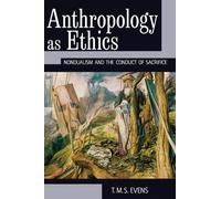 T. M. S. (Terry) Evens Anthropology as Ethics (Copertina rigida)