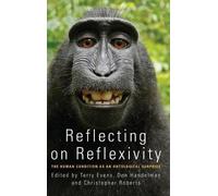 T. M. S. (Terry) Evens Reflecting on Reflexivity (Copertina rigida)