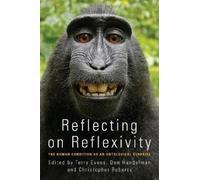 T. M. S. (Terry) Evens Reflecting on Reflexivity (Tascabile)