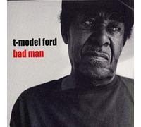 T-Model Ford Bad Man (Vinyl LP) 12" Album