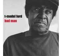T-Model Ford Bad Man (CD) Album