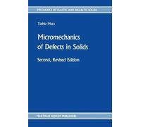 T. Mura Micromechanics of Defects in Solids (Tascabile)