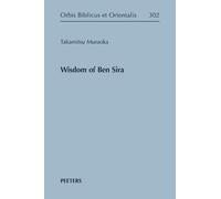 T. Muraoka Wisdom of Ben Sira (Copertina rigida) Orbis Biblicus et Orientalis