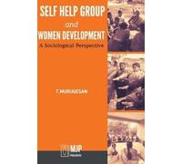 T Murugesan self help group and women development - A Sociolo (Copertina rigida)