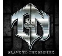 T&N-SLAVE TO THE EMPIRE CD NUOVO