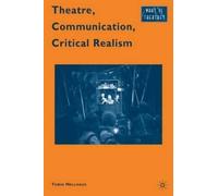 T. Nellhaus Theatre, Communication, Critical Realism (Copertina rigida)