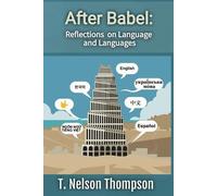 T Nelson Thompson After Babel (Tascabile)
