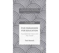 T. Newell Five Paradigms for Education (Copertina rigida)