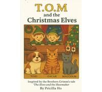 T.O.M and the Christmas Elves
