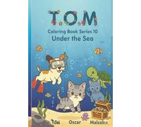 T.O.M Coloring Book Series 10: Under The Sea