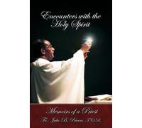 T O R Fr Julio B Rivero Encounters with the Holy Spirit (Tascabile)