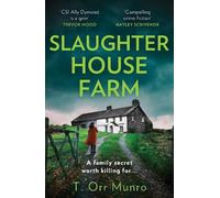 T. Orr Munro Slaughterhouse Farm (Tascabile) CSI Ally Dymond series