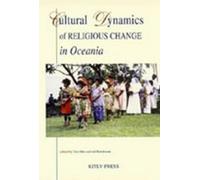 T. Otto Cultural Dynamics of Religious Change in Oceania (Tascabile)