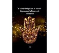 T P El Grimorio Paquistaní de Rituales Mágicos para la Riqueza y la (Tascabile)