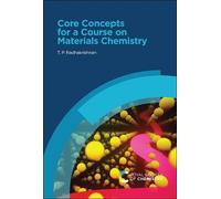 T P Radhakrishn Core Concepts for a Course on Materials Chemi (Copertina rigida)