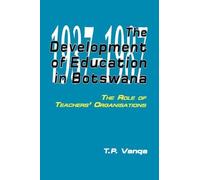 T.P. Vanqa The Development of Education in Botswana (Tascabile)