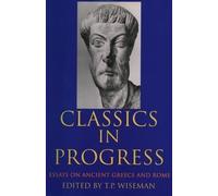 T. P. Wiseman Classics in Progress (Tascabile)