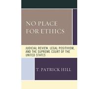 T. Patrick Hill No Place for Ethics (Copertina rigida)