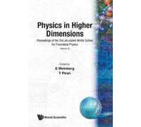T Piran PHYSICS IN HIGHER DIMENSIONS - PROCEEDINGS OF THE 2ND JERUSA (Tascabile)