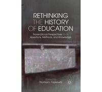 T. Popkewitz Rethinking the History of Education (Tascabile)