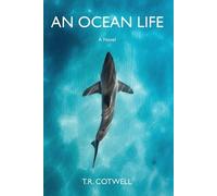 T R Cotwell An Ocean Life (Tascabile)