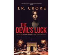 T. R. Croke The Devil's Luck (Tascabile)