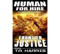 T R Harris Human for Hire (4) - Frontier Justice (Tascabile) Human for Hire