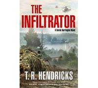 T. R. Hendricks The Infiltrator (Copertina rigida) Derek Harrington