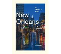 T. R. Johnson New Orleans (Tascabile) Imagining Cities