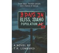 T R Lombardi Three Days in Bliss (Tascabile)