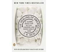 T. R. Reid The Healing of America (Tascabile)