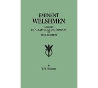 T R Roberts Eminent Welshmen. a Short Biographical Dictionary of Wel (Tascabile)