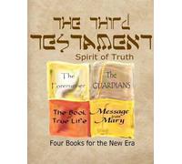 T., R. Ross The Third Testament-Spirit of Truth (Tascabile)