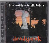 T.r.u.t.h. - Deadspeak / T.R.U.T.H. (UK Import)