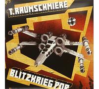 T.Raumschmiere - Blitzkrieg Pop