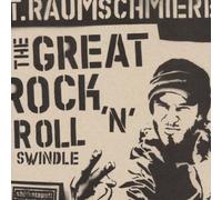 T.Raumschmiere - The Great Rock'N'Roll Swindle