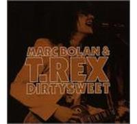 T-Rex - Dirty Sweet 1