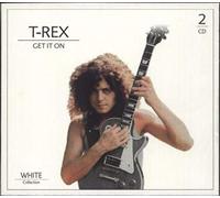 T.Rex - Get It on,White-Collection 2cd