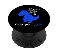 T Rex If You're Happy and You Know It - Dinosaur T-Rex PopSockets PopGrip Adesivo