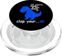 T Rex If You're Happy and You Know It - Dinosaur T-Rex PopSockets PopGrip per MagSafe