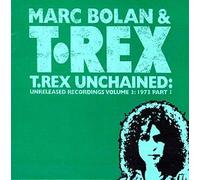 T Rex - Unchained Vol. 3