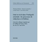 T. Römer Oral et écrit dans l'Antiquité orientale: les proces (Copertina rigida)
