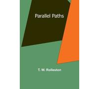 T Rolleston Parallel Paths (Tascabile)