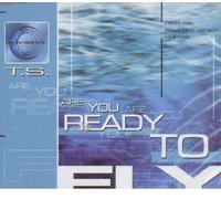 T.S. - Are You Ready to Fly