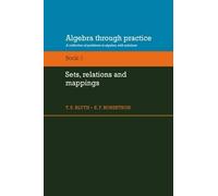 T. S. Blyth Algebra Through Practice: Volume 1, Sets, Relations and (Tascabile)