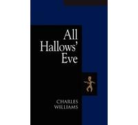 T. S. Eliot Charles Williams All Hallows' Eve (Tascabile)